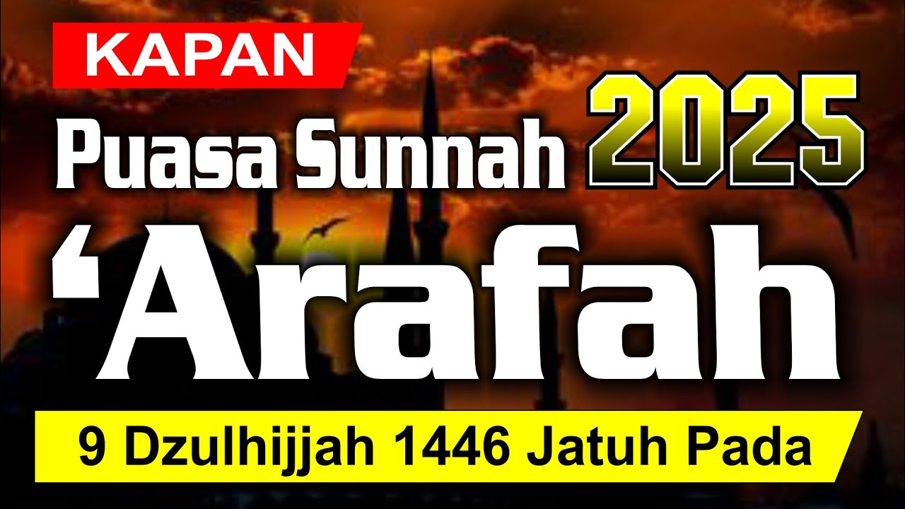 Panduan Lengkap dan Jadwal Puasa Tarwiyah dan Arafah 2025